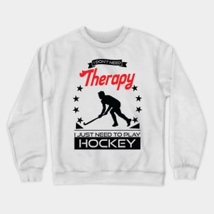 Hockey - Better Than Therapy Gift For Hockey Players Crewneck Sweatshirt